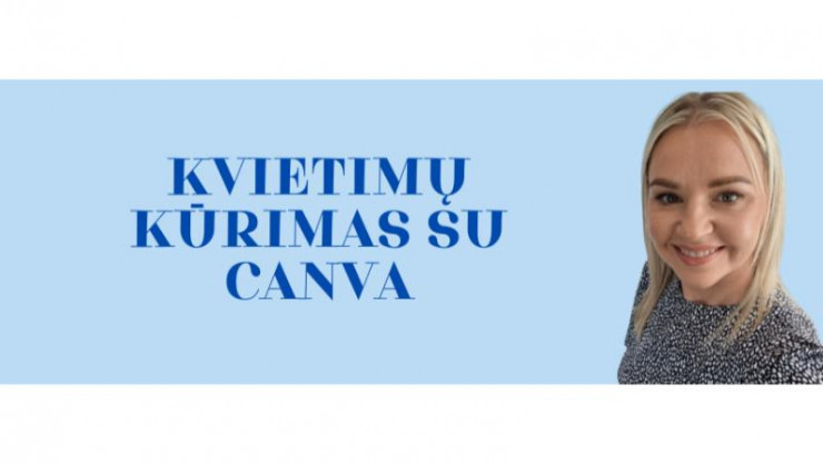 Kvietimų kūrimas su Canva programa